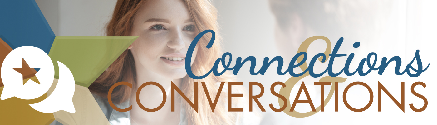 Connections & Conversations banner